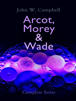 cover image of Arcot, Morey & Wade--Complete Series